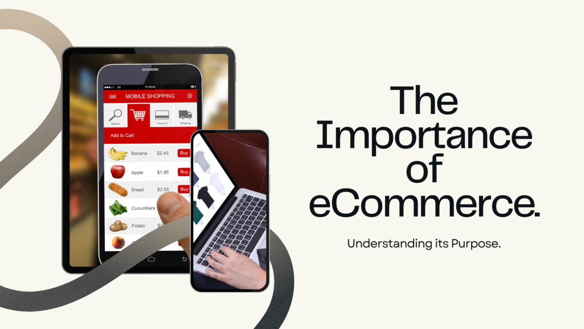 Unveiling the Significance and Purpose of eCommerce: A Comprehensive Guide
