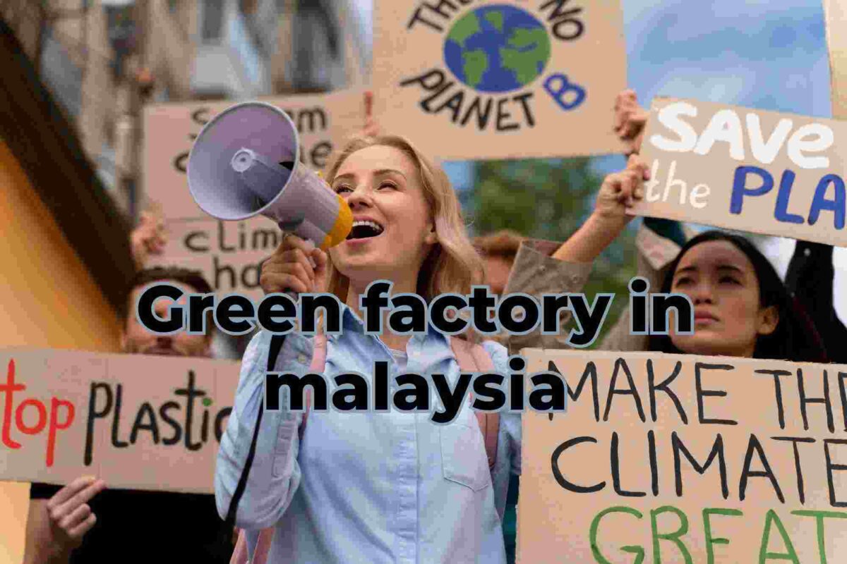 The Blueprint for a Green Factory in Malaysia