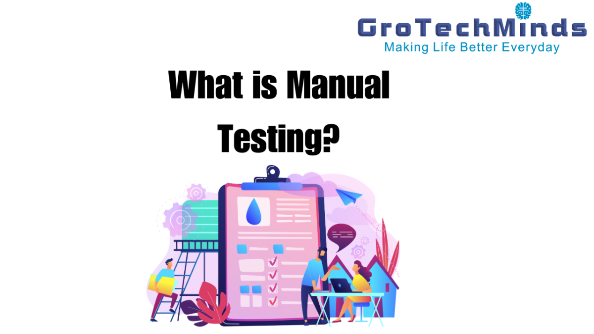 What is Manual Testing?