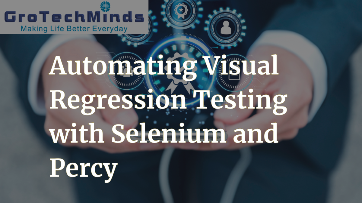 Automating Visual Regression Testing with Selenium and Percy