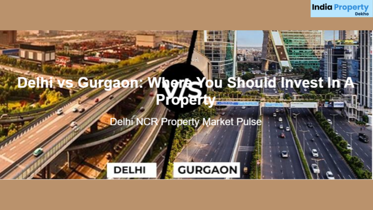 Delhi vs Gurgaon property growth