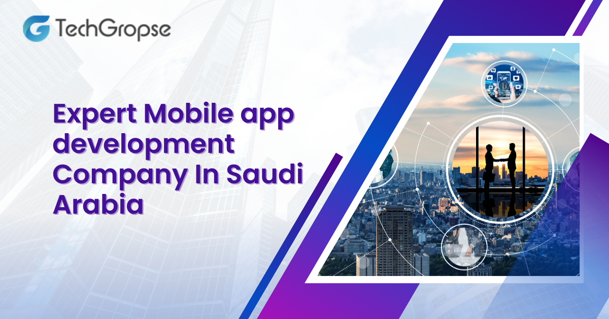 Expert Mobile app development Company In Saudi Arabia