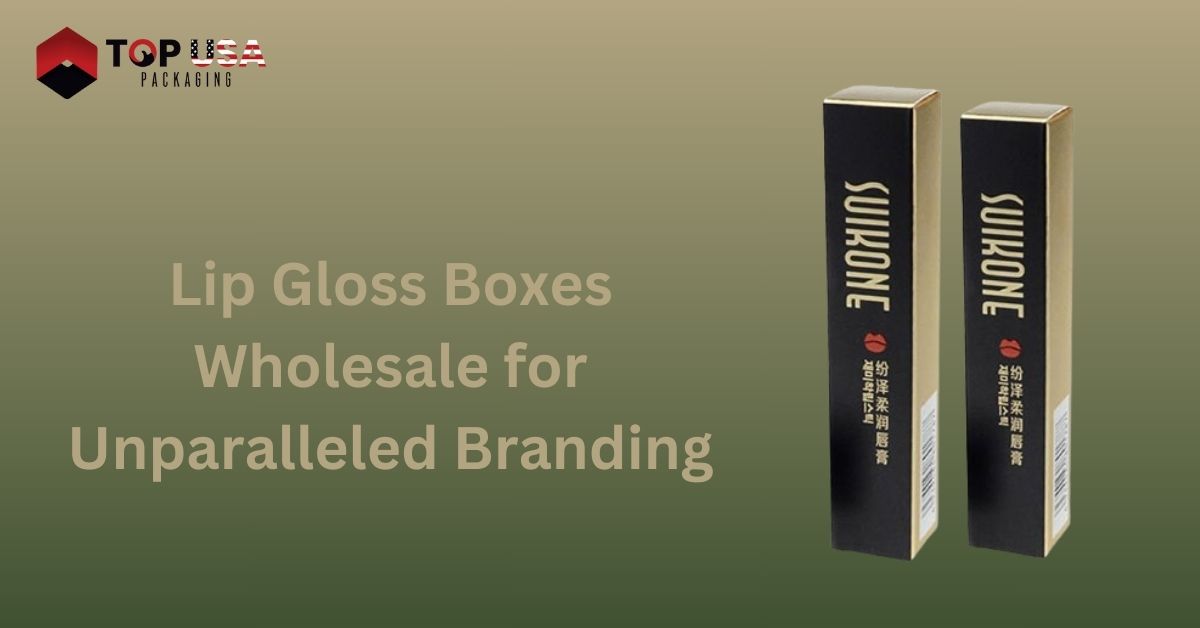 Lip Gloss Boxes Wholesale for Unparalleled Branding