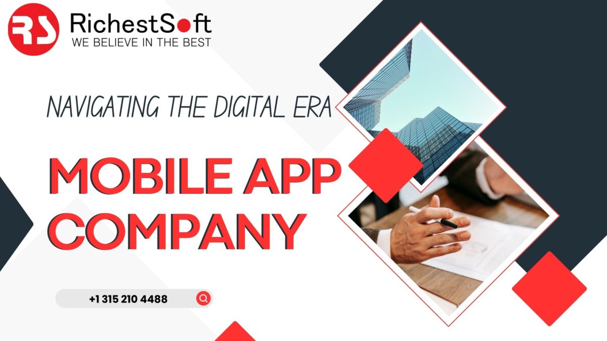Navigating the Digital Era: Mobile App Company