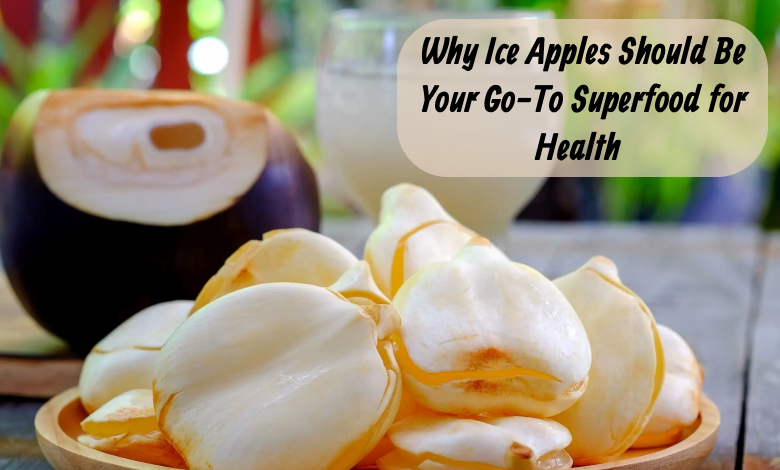 Why Ice Apples Should Be Your Go-To Superfood for Health